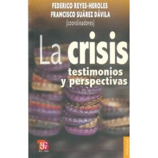 La crisis: testimonios y perspectivas