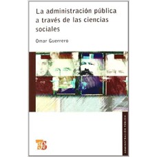 La administración pública a través de las ciencias sociales