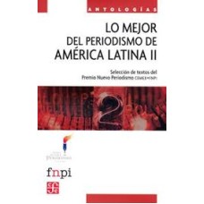 Lo mejor del periodismo en América Latina II