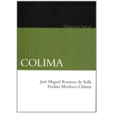 Colima. Historia breve