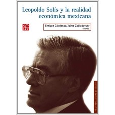Leopoldo Solís y la realidad económica mexicana