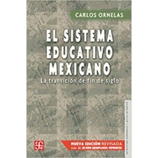 El sistema educativo mexicano: La transición de fin de siglo