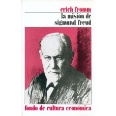 La misión de Sigmund Freud. su personalidad e influencia