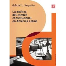 La política del cambio constitucional en América Latina