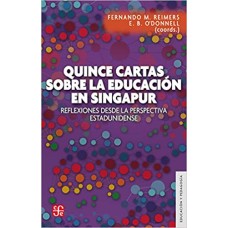 Quince cartas sobre la educación en Singapur. Reflexiones desde la perspectiva estadunidense