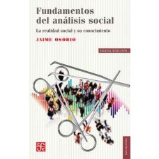 Fundamentos del análisis social. La realidad social y su conocimiento