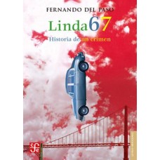 Linda 67. Historia de un crimen