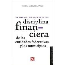 Reforma en materia de disciplina financiera de las entidades federativas y los municipios