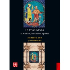 La Edad Media, III. Castillos, mercaderes y poetas