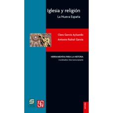 Iglesia y religión. La Nueva España