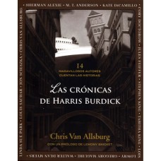 Las crónicas de Harris Burdick. 14 maravillosos autores cuentan las historias