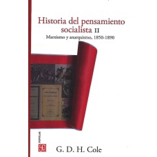 Historia del pensamiento socialista, II. Marxismo y anarquismo, 1850-1890