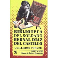 La biblioteca del soldado Bernal Díaz del Castillo