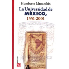 La Universidad de México, 1551-2001