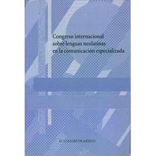 Congreso Internacional Sobre Lenguas Neolatinas en la Comunicación Especializada