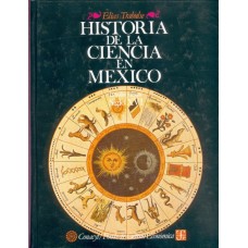 Historia de la ciencia en México : estudios y textos, siglo XVI