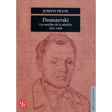 Dostoievski. Las semillas de la rebelión, 1821-1849