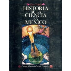 Historia de la ciencia en México : apéndices e índices