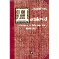 Dostoievski [3]: La secuela de la liberación, 1860-1865