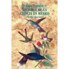 Historia de la ciencia en México (versión abreviada)