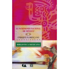 El patrimonio nacional de México, II