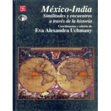 México-India: similitudes y encuentros a través de la historia