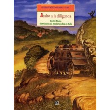 Historias de México. Volumen IX : México independiente, tomo 1: Asalto a la diligencia / tomo 2: Un largo retorno