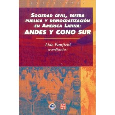 Sociedad civil, esfera pública y democratización en América Latina: Andes y Cono Sur