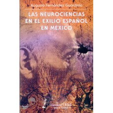 Las neurociencias en el exilio español en México