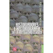 Historiadores e historiografía de la Antigüedad clásica. Dos aproximaciones