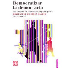 Democratizar la democracia. Los caminos de la democracia participativa