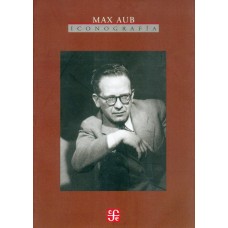 Max Aub Iconografía