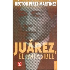 Juárez, el impasible