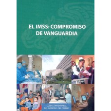 El IMSS: compromiso de vanguardia