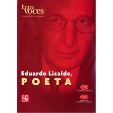 Eduardo Lizalde, Poeta