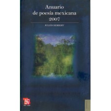 Anuario de Poesia Mexicana 2007